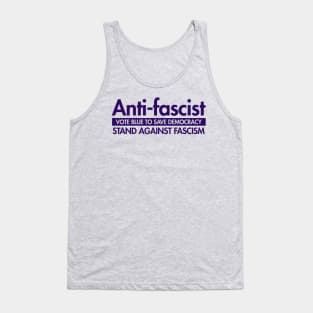 Anti-Fascist - Vote Blue to Save Democracy Tank Top